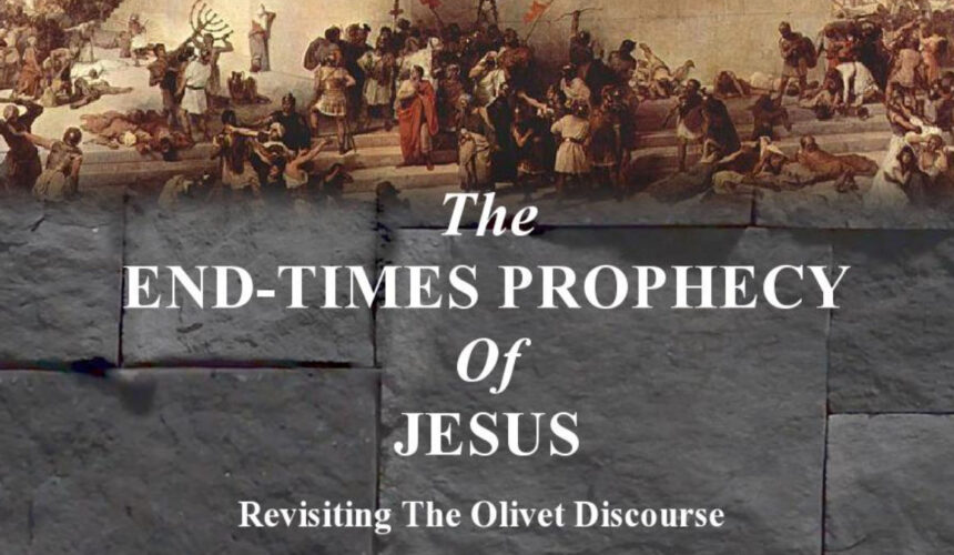 The End-times Prophecy Of Jesus